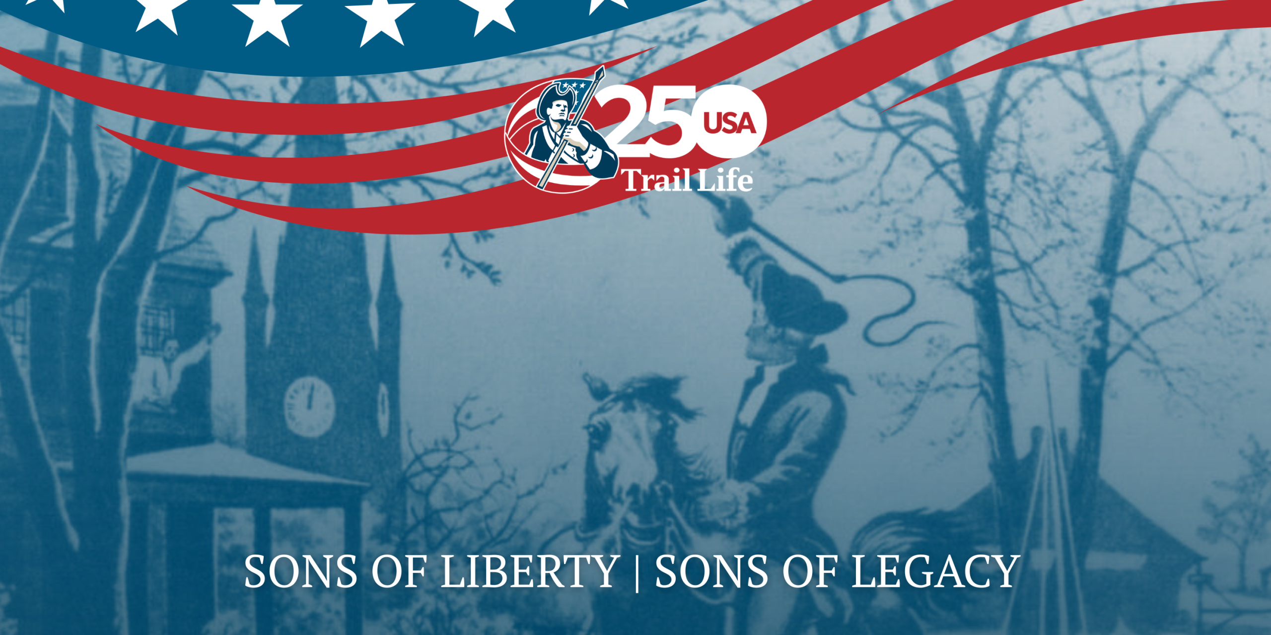 Sons of Liberty, Sons of Legacy: Paul Revere —Dependability